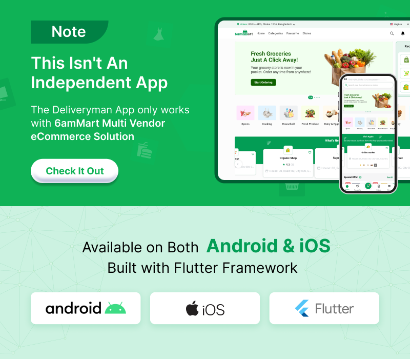 6amMart - Delivery Man App